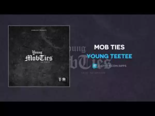 Young TeeTee - Mob Ties